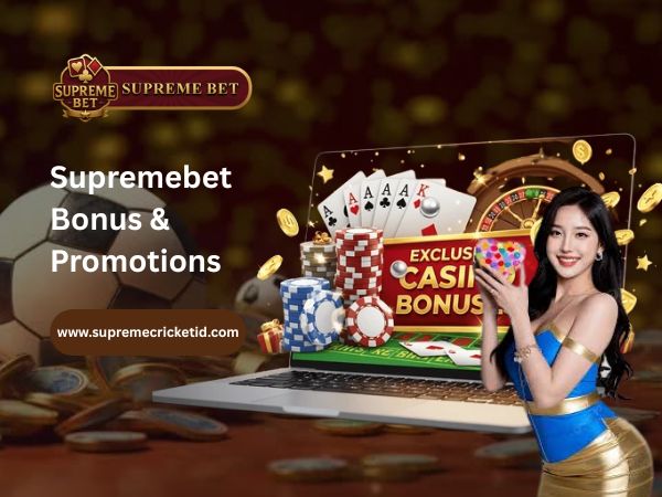Supremebet Bonus & Promotions